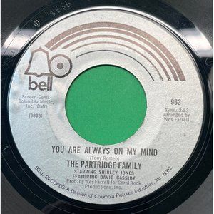 The Partridge Family You Are Always on My Mind / Doesn't Somebody Want 45 Pop